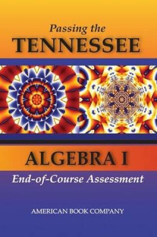 Cover of Passing the Tennessee Algebra I End-Of-Course Assessment