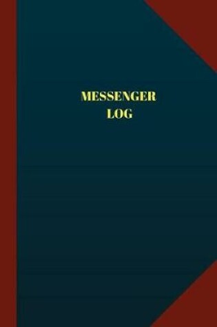 Cover of Messenger Log (Logbook, Journal - 124 pages 6x9 inches)