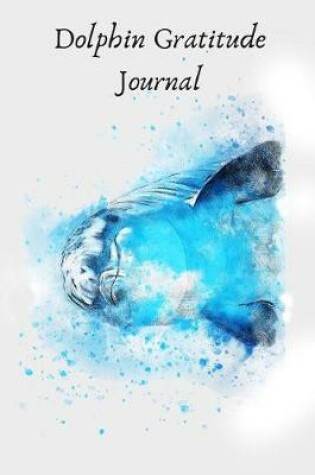 Cover of Dolphin Gratitude Journal