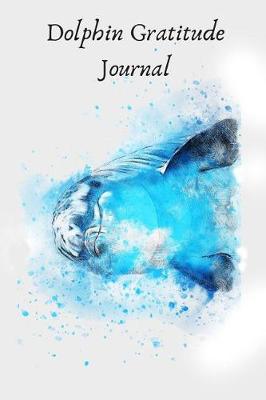 Book cover for Dolphin Gratitude Journal