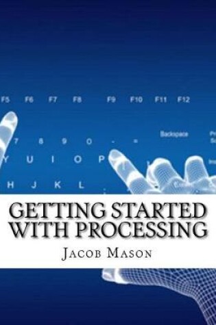 Cover of Getting Started with Processing