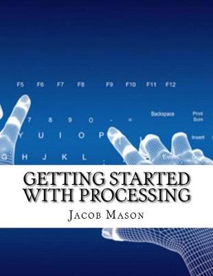 Book cover for Getting Started with Processing