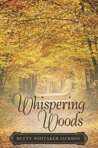 Cover of Whispering Woods