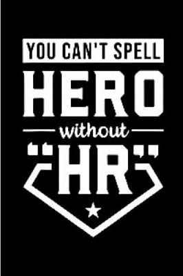 Book cover for You can't spell hero without HR