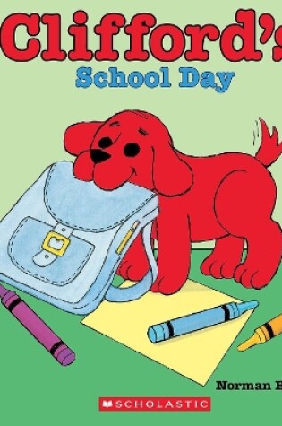 Cover of Clifford's School Day (Board Book)