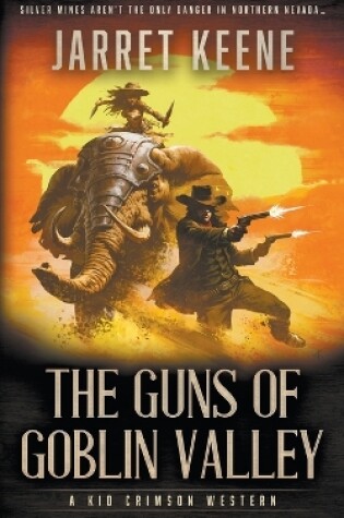 Cover of The Guns of Goblin Valley