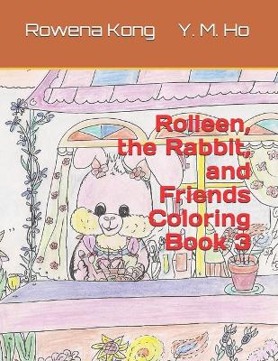 Book cover for Rolleen, the Rabbit, and Friends Coloring Book 3