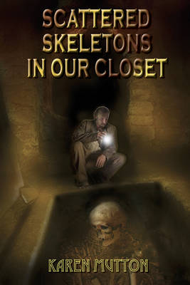 Book cover for Scattered Skeletons in Our Closet