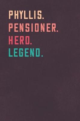 Book cover for Phyllis. Pensioner. Hero. Legend.