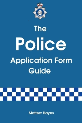 Book cover for The Police Application Form Guide