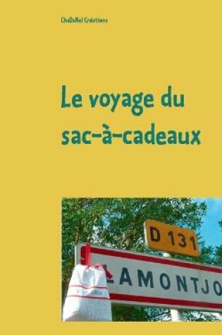 Cover of Le voyage du sac-à-cadeaux