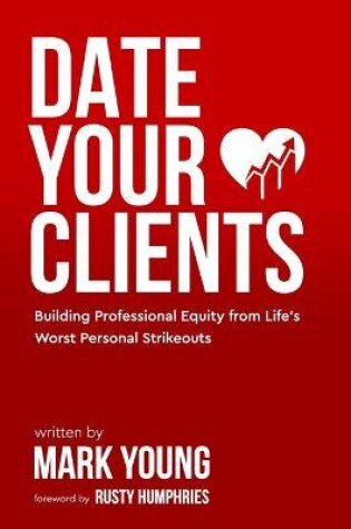 Cover of Date Your Clients