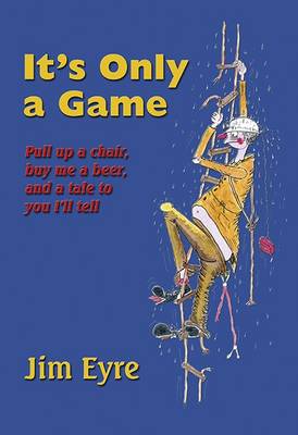 Book cover for It's Only a Game
