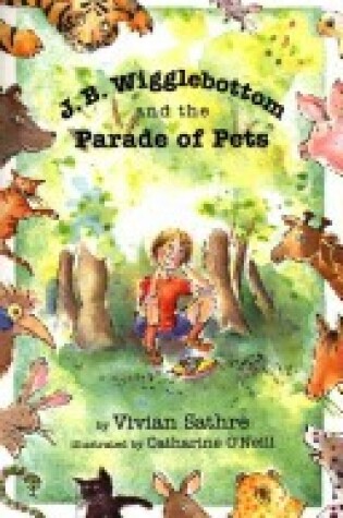 Cover of J.b. Wigglebottom and the Parade of Pets