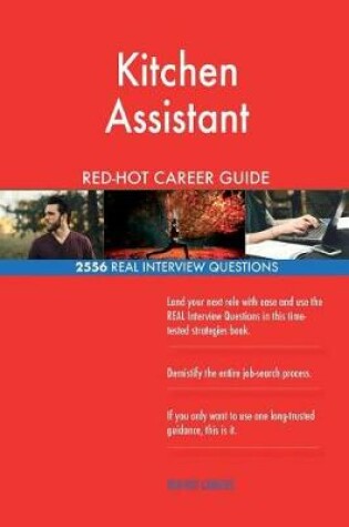 Cover of Kitchen Assistant Red-Hot Career Guide; 2556 Real Interview Questions