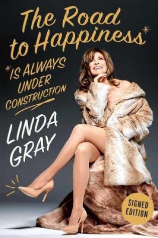 Cover of The Road To Happiness Is Always Under Construction