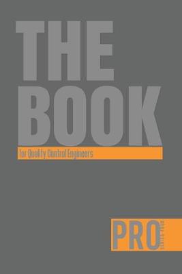 Cover of The Book for Quality Control Engineers - Pro Series Four