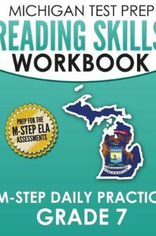 Cover of MICHIGAN TEST PREP Reading Skills Workbook M-STEP Daily Practice Grade 7