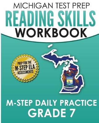 Book cover for MICHIGAN TEST PREP Reading Skills Workbook M-STEP Daily Practice Grade 7