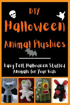 Book cover for DIY Halloween Animal Plushies