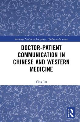 Cover of Doctor-patient Communication in Chinese and Western Medicine