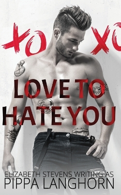 Book cover for Love to Hate You