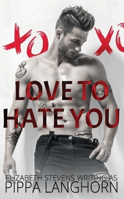Book cover for Love to Hate You