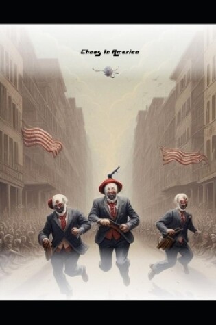 Cover of Chaos In America