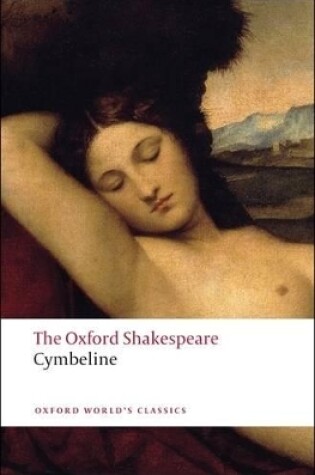 Cover of Cymbeline: The Oxford Shakespeare