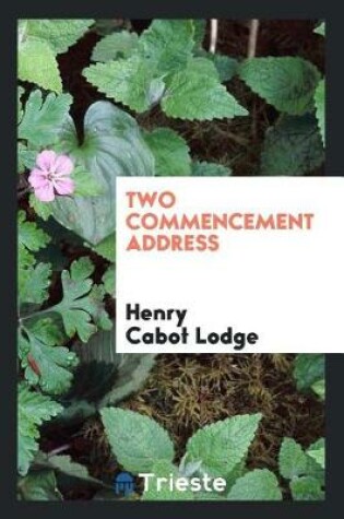 Cover of Two Commencement Address