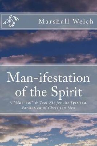 Cover of Man-Ifestation of the Spirit