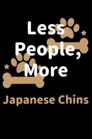 Cover of Less People, More Japanese Chins