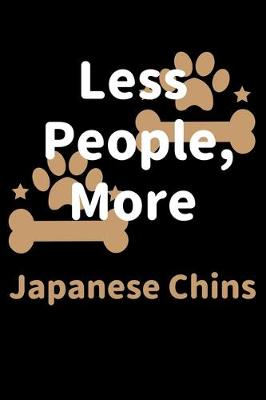 Book cover for Less People, More Japanese Chins