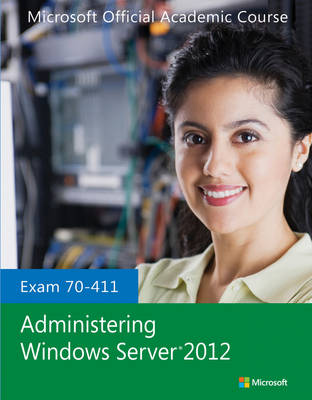 Book cover for Exam 70–411 Administering Windows Server 2012