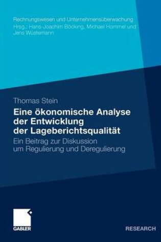 Cover of Eine ökonomische Analyse der Entwicklung der Lageberichtsqualität