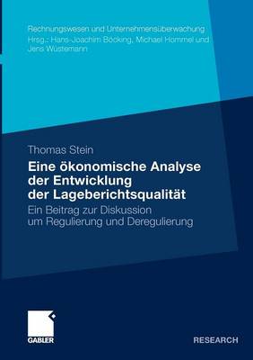 Cover of Eine ökonomische Analyse der Entwicklung der Lageberichtsqualität