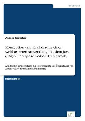 Book cover for Konzeption und Realisierung einer webbasierten Anwendung mit dem Java (TM) 2 Enterprise Edition Framework