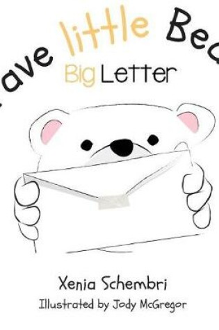 Cover of Brave little Bear's Big Letter