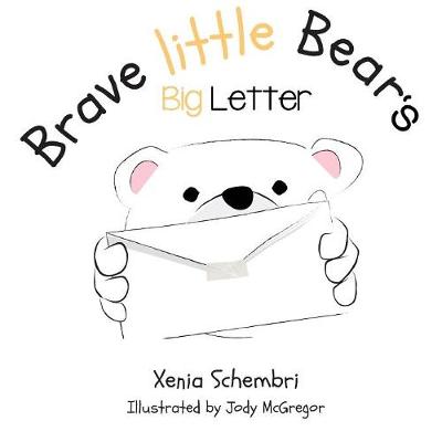 Book cover for Brave little Bear's Big Letter