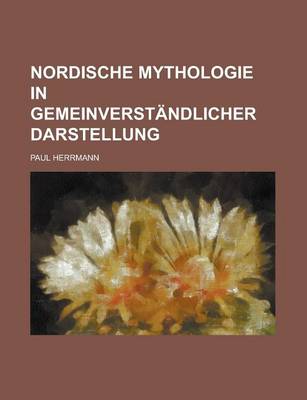 Book cover for Nordische Mythologie in Gemeinverstandlicher Darstellung