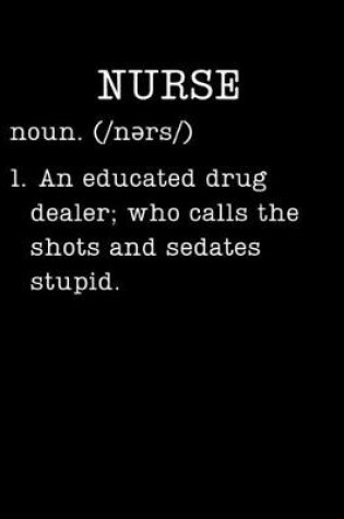 Cover of Nurse - An Educated Drug Dealer