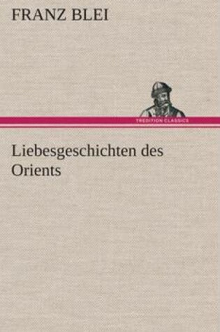 Cover of Liebesgeschichten des Orients