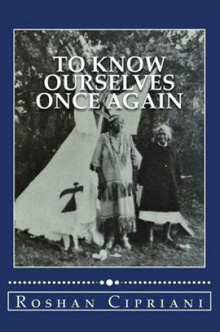 Cover of To Know Ourselves Once Again