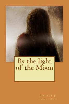 Book cover for By the light of the Moon