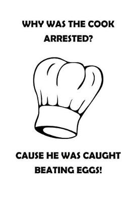 Book cover for Why Was the Cook Arrested?