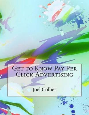 Book cover for Get to Know Pay Per Click Advertising