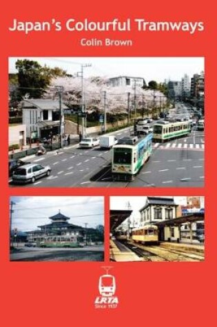 Cover of Japan's Colourful Tramways
