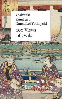 Book cover for Yoshitaki Kunikazu Nansuitei Yoshiyuki 100 Views of Osaka