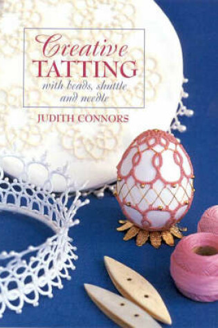 Cover of Creative Tatting with Beads, Shuttle and Needle