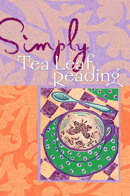 Cover of Simply Tea Leaf Reading